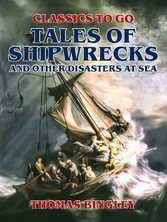 Tales of Shipwrecks and Other Disasters at Sea