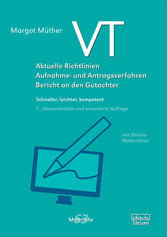 VT - Aktuelle Richtlinien, Aufnahme- und Antragsverfahren, Bericht an den Gutachter