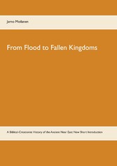 From Flood to Fallen Kingdoms