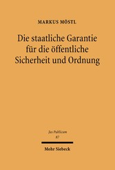 Die staatliche Garantie für die öffentliche Sicherheit und Ordnung