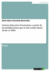 Sistema Educativo Ecuatoriano a partir de las modificaciones que se han venido dando desde el 2008