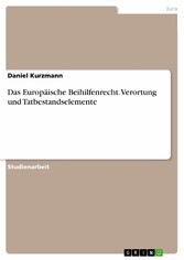 Das Europäische Beihilfenrecht. Verortung und Tatbestandselemente