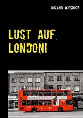 Lust auf London!