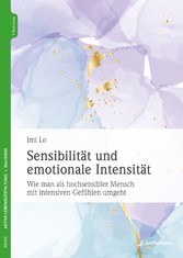 Sensibilität und emotionale Intensität