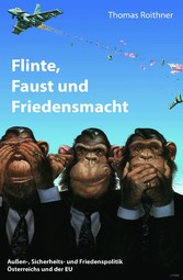 Flinte, Faust und Friedensmacht