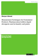 Measurement Techniques for Formulated Products. Pharmaceutical tablets, liquid detergents used in laundry and paints