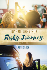 Time of the Virus and Risky Journey