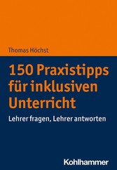 150 Praxistipps für inklusiven Unterricht