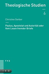 Paulus, Apostolat und Autorität oder Vom Lesen fremder Briefe