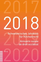 Schweizerisches Jahrbuch für Kirchenrecht / Annuaire suisse de droit ecclésial 2018