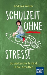 Schulzeit ohne Stress