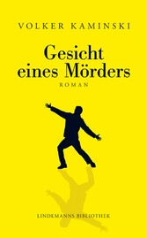 Gesicht eines Mörders