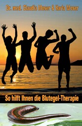 So hilft ihnen die Blutegeltherapie