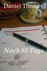 Noch 90 Tage