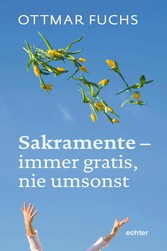 Sakramente - immer gratis, nie umsonst