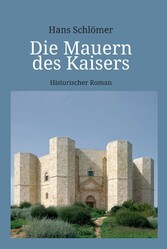 Die Mauern des Kaisers