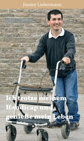 Ich trotze meinem Handicap und genieße mein Leben