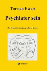 Psychiater sein