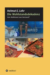 Die Wohlstandsdekadenz