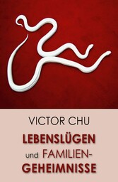 Lebenslügen und Familiengeheimnisse