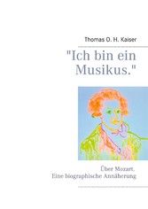 &quot;Ich bin ein Musikus.&quot;