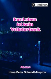 Das Leben ist kein Vollplayback