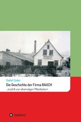 Die Geschichte der Firma Rauch