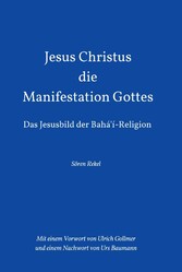 Jesus Christus - Die Manifestation Gottes