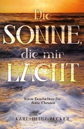 Die Sonne, die mir lacht