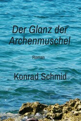 Der Glanz der Archenmuschel