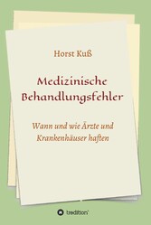 Medizinische Behandlungsfehler