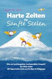 Harte Zeiten für Sanfte Seelen