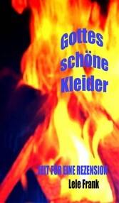 Gottes schöne Kleider