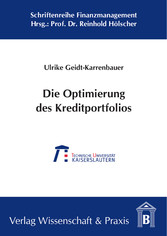 Die Optimierung des Kreditportfolios.