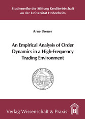 An Empirical Analysis of Order Dynamics in a High Frequency Trading Environment.