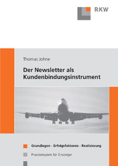 Der Newsletter als Kundenbindungsinstrument.