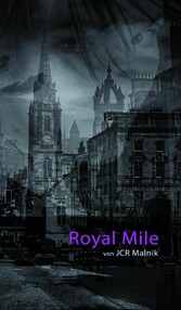 Royal Mile - Mein Schritt aus den Schatten