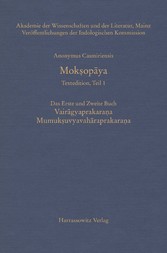 Moksopaya - Textedition, Teil 1. Das erste und zweite Buch: Vairagyaprakarana Mumuksuvyavaharaprakarana