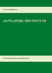 (Auto-)Mobil sein trotz MS