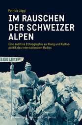 Im Rauschen der Schweizer Alpen