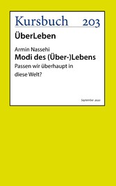 Modi des (Über-)Lebens