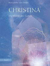 Christina, Band 2: Die Vision des Guten