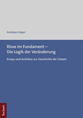 Risse im Fundament - Die Logik der Veränderung