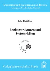 Bankenstrukturen und Systemrisiken.