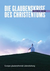 Die Glaubenskrise des Christentums