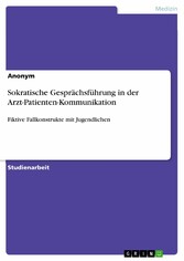 Sokratische Gesprächsführung in der Arzt-Patienten-Kommunikation