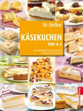 Käsekuchen von A-Z