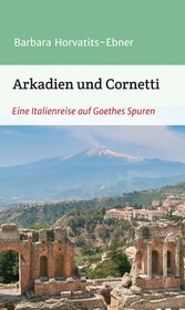 Arkadien und Cornetti