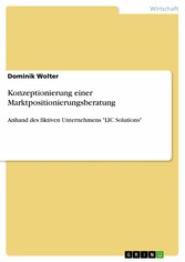 Konzeptionierung einer Marktpositionierungsberatung