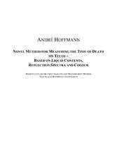Novel Method for Measuring the Time of Death on Teeth - Based on Liquid Contents, Reflection Spectra and Colour